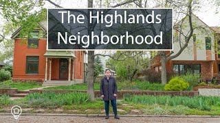 The Highlands | Denver Neighborhood Tour