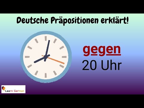 German Preposition GEGEN explained in detail (11) - with examples | GEGEN mit Erklärung | A1 - B1