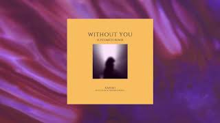 Karimi - Without You Feat. Chase. & Veronica Bravo Flycomets Remix