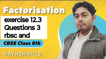 Class 8: chapter 12: exe 12.3 Q 3|Factorisation |rbsc cbsc board maths | #prabhatsirkvideos