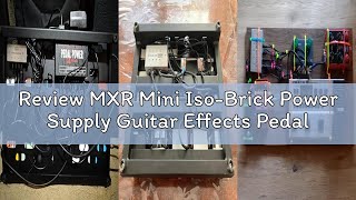 Review MXR Mini Iso-Brick Power Supply Guitar Effects Pedal