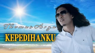 KEPEDIHANKU//Thomas Arya @ThomasArya81 @SineMart-i2p