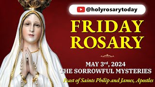 FRIDAY HOLY ROSARY ❤️ MAY 3 2024 ❤️ THE SORROWFUL MYSTERIES OF THE ROSARY [VIRTUAL] #holyrosarytoday