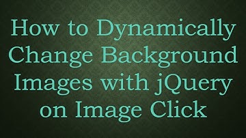How to Dynamically Change Background Images with jQuery on Image Click