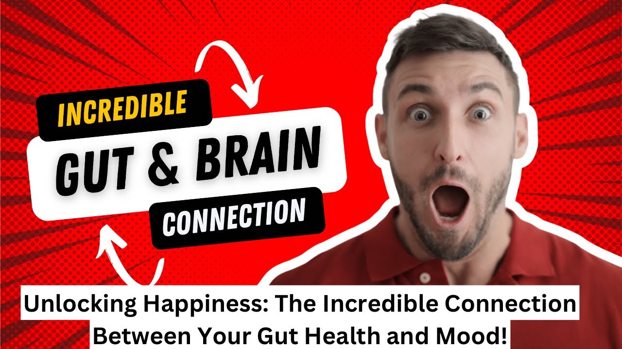 The Incredible Connection Between Your Gut Health and Mood! - YouTube