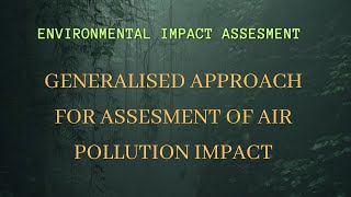 generalised approach for the assessment of air pollution Impact | Environmental Impact Assessment Net Worth