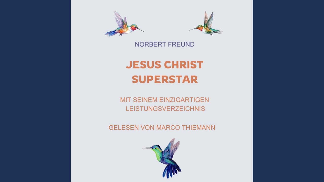 Kapitel 02 - Teil 2 - 2.6 - 2.9.6 - Jesus Christ Superstar: Mit seinem einzigartigen...