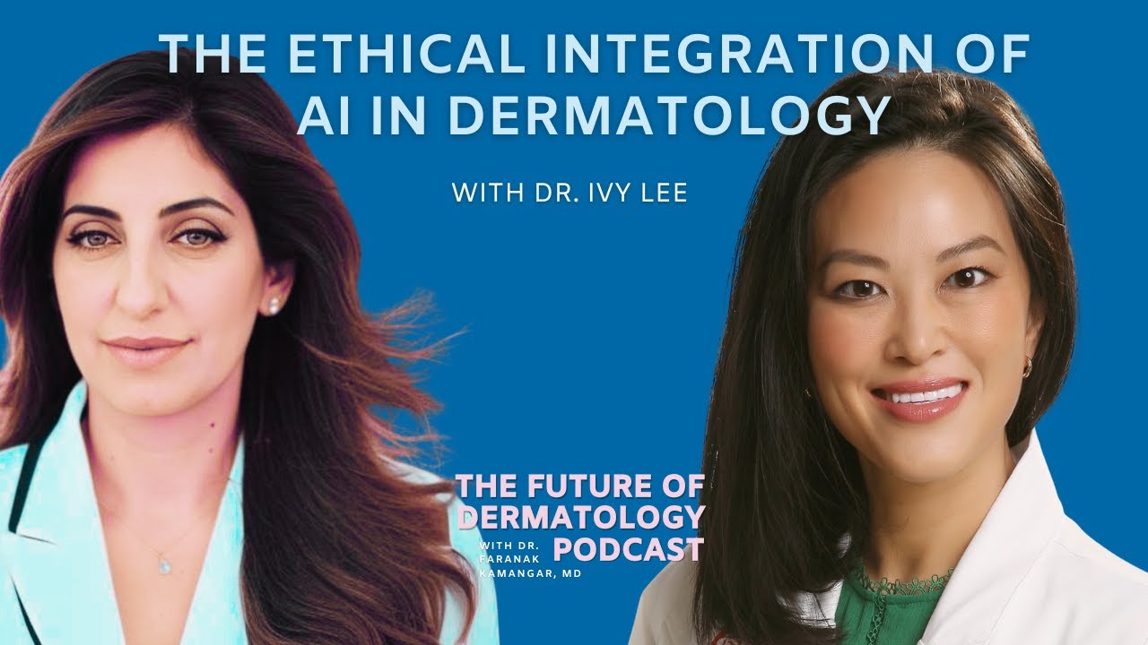 Эпизод 123: Этическая интеграция ИИ в дерматологию | Подкаст «Будущее дерматологии»
