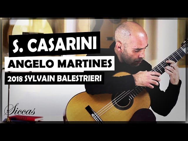 Angelo Martines plays Studio da concerto No. 6 by S. Casarini on a 2018 Sylvain Balestrieri guitar