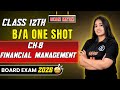 Class 12 BA Chapter 8 Financial Management 🔥 | One Shot Explanation | Board Exam 2026