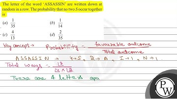 The letter of the word ASSASSIN are written down at random in a row. The probability that no two...