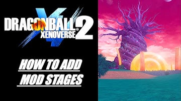 How to Add Stages in DragonBall Xenoverse 2