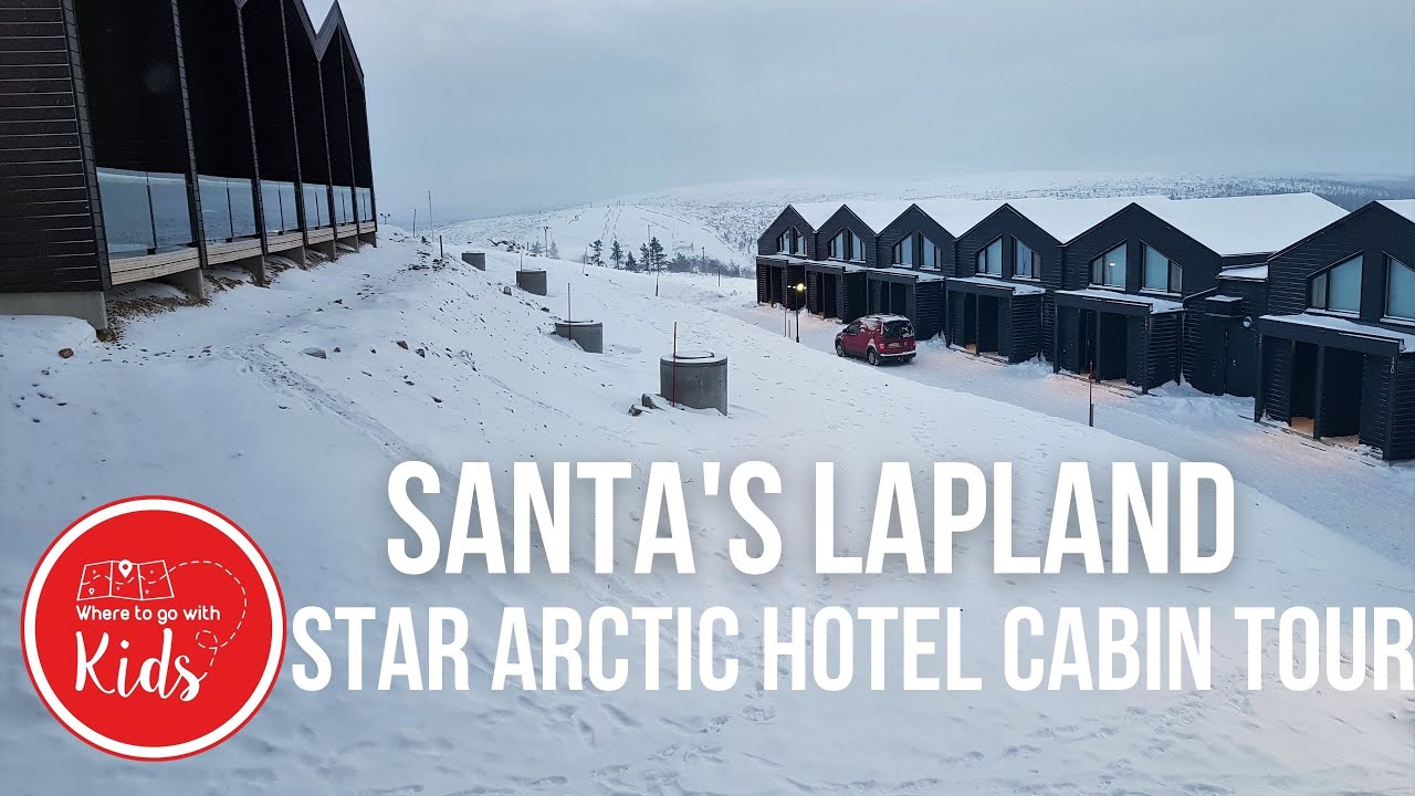 Santa's Star Arctic Hotel Cabin Room Tour | Santa's Lapland