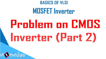 Module2_Vid27_Problem on CMOS inverter (part 2)