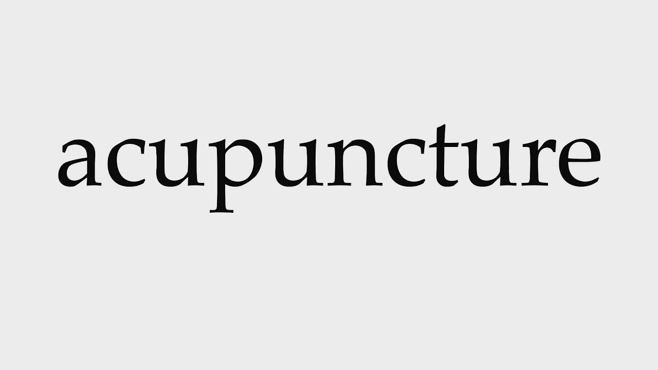 How to Pronounce acupuncture YouTube