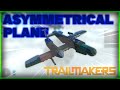 Building an Asymmetrical Plane - Trailmakers