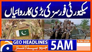 Security forces kill 17 terrorists  | 5 AM Headlines Geo News | 3 June 2026