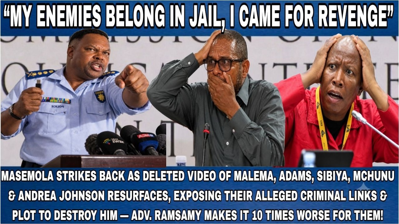 ​"MY ENEMIES BELONG IN JAIL! I CAME FOR REVENGE" Masemola Strikes: Deleted Video Exposes Malema Plot