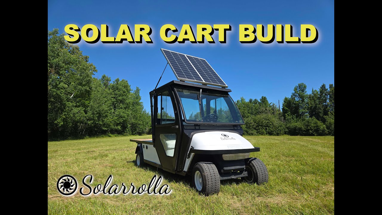 Building an EZ-GO Shuttle Flatbed with Tracking Solar