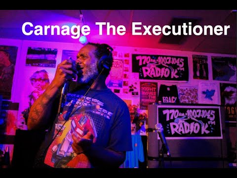 Carnage The Executioner: Off the Record (Live on Radio K)