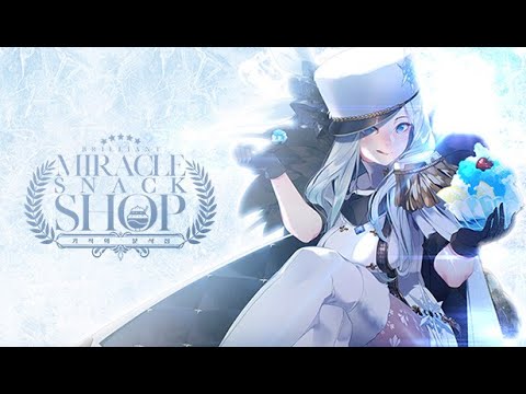 #9【Miracle Snack Shop 】-  The Last Service(for now)