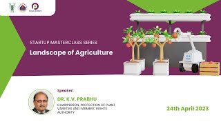 🌱 Startup Masterclass Series #1: Landscape of Agriculture, 24 April 2023