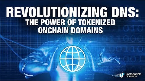 Revolutionizing DNS: The Power of Tokenized Onchain Domains
