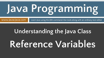 Learn Java Programming - Reference Variables Tutorial