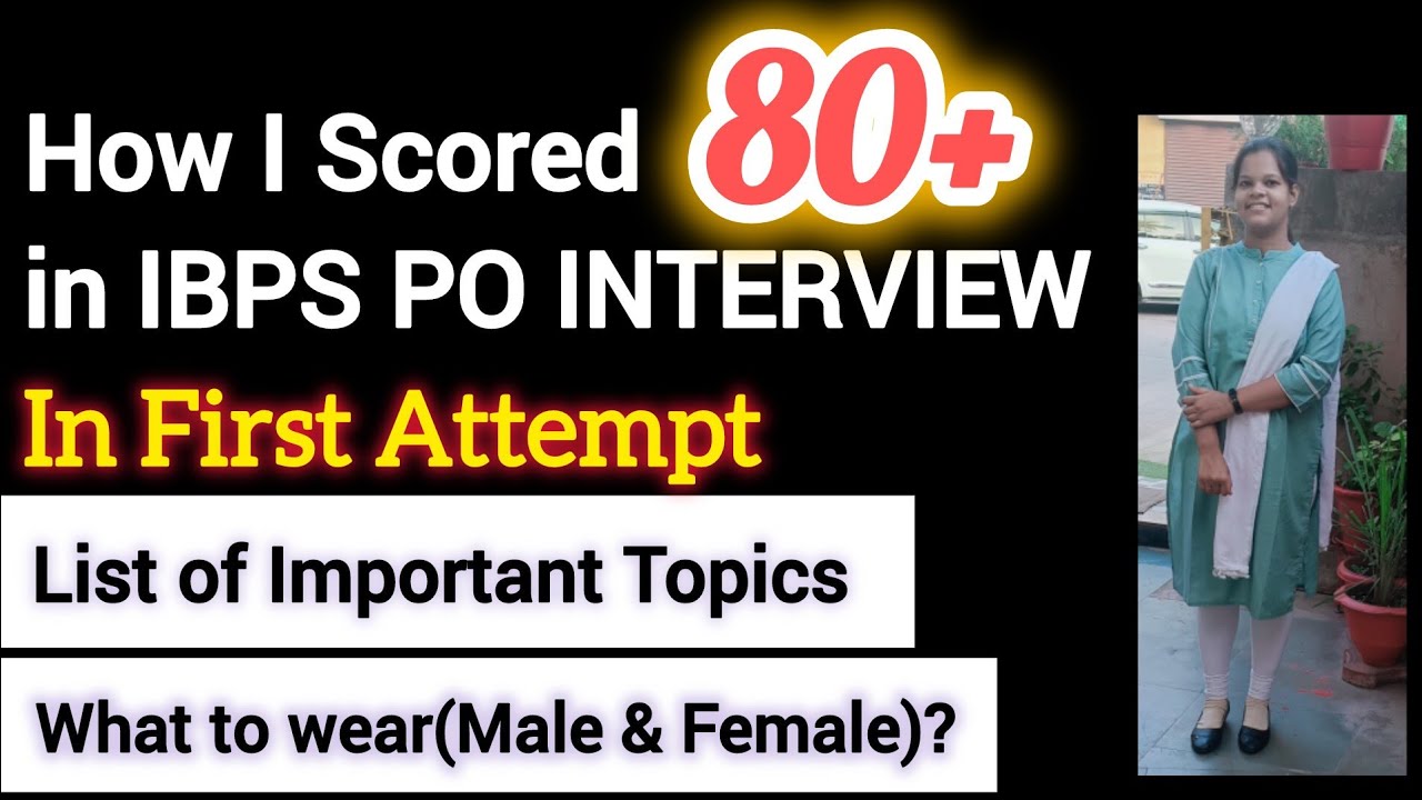 How I Scored 80+ in IBPS PO INTERVIEW l List if Important Topics  