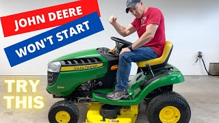 JOHN DEERE 100 SERIES WON'T START