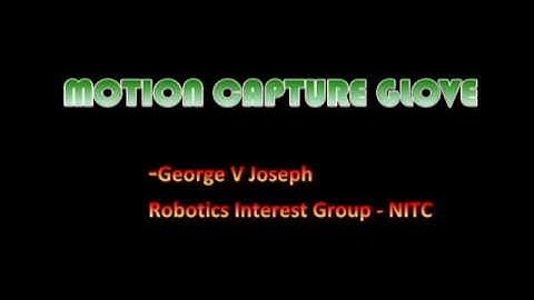 Smart Glove - Motion Capture Device
