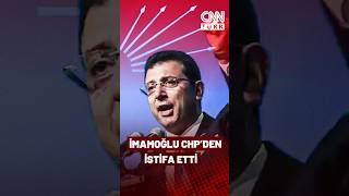 Ekrem İmamoğlu Resigns from CHP! New Political Development...