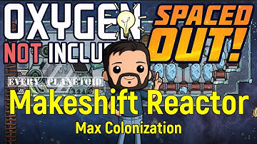 Mini radbolt reactor | Colonization Ep 18 | ONI Spaced Out