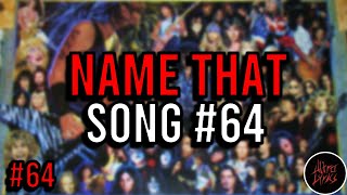 NAME THAT SONG!🎤🎶🎸🥁 NO. 64