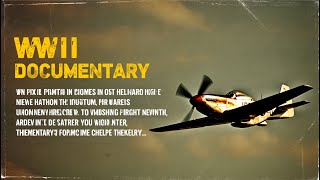 P-51 Mustang: The Legendary Fighter That Changed World War II | Full Documentary