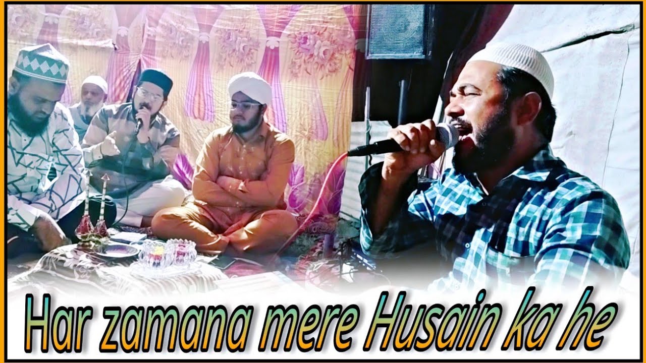 Har zamana mere Husain ka he || by abdul razak bhai - YouTube