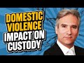 Will A Charge Of Domestic Violence Impact The Custody Of My Child/Children? Call (248) 588-3333 - MI