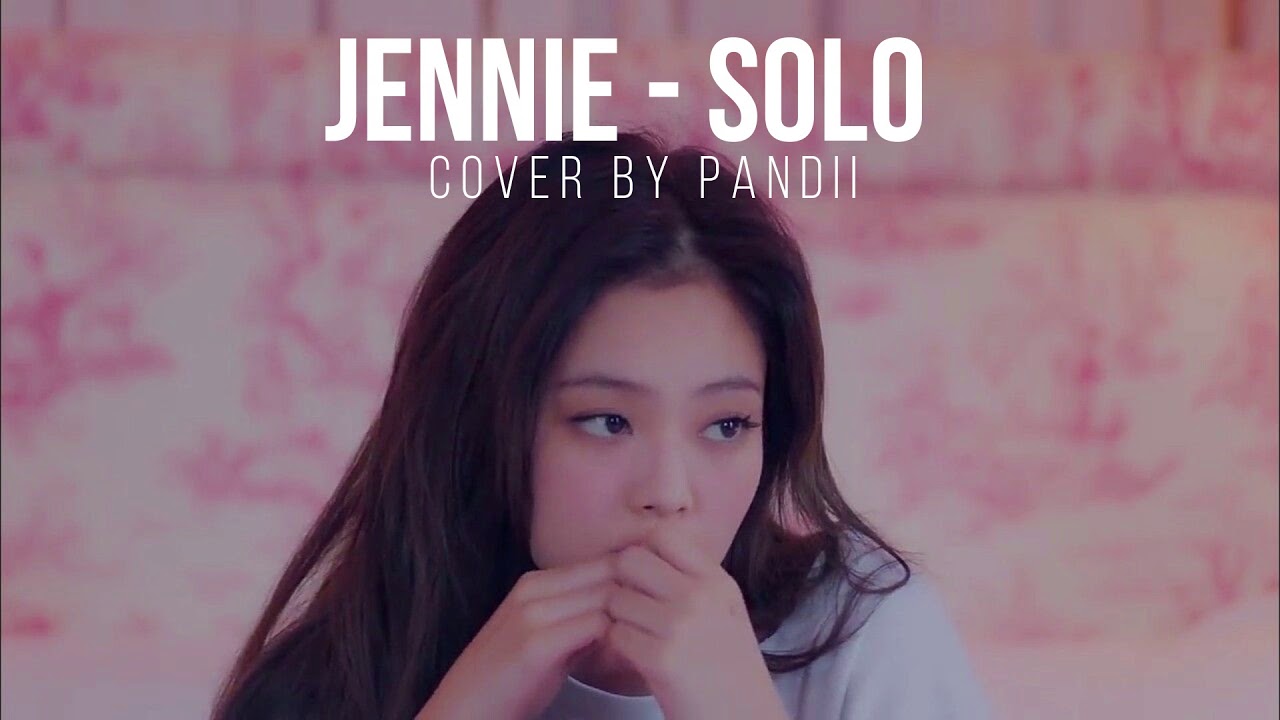 Jennie SOLO - Cover Pandii - YouTube