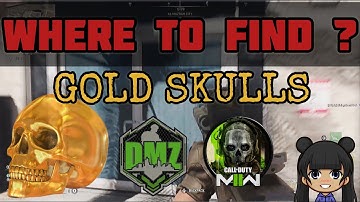 Where can you find Gold Skulls for Call of Duty: DMZ | Call of Duty: Modern Warfare 2 (2022)