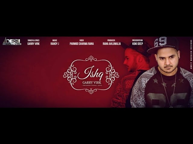 ISHQ || GARRY VIRK FT. RANDY J || Desi Beats Records || ANIL KUMAR  || 👍 2015 class=