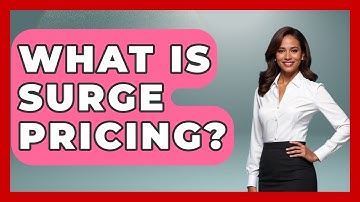 What Is Surge Pricing? - Learn About Economics