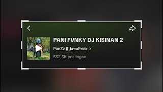 DJ KISINAN 2 PANI FvNKY SLOWED REVERB VIRAL TIKTOK