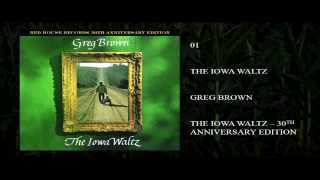 Watch Greg Brown The Iowa Waltz video