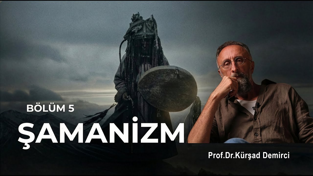 Şamanizm: Eski Türk İnançlarında Şamanın Yeri | Prof. Dr. Kürşad Demirci | Tarih Atlası | Bölüm 5