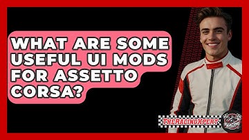 What Are Some Useful UI Mods For Assetto Corsa? - The Racing Xpert