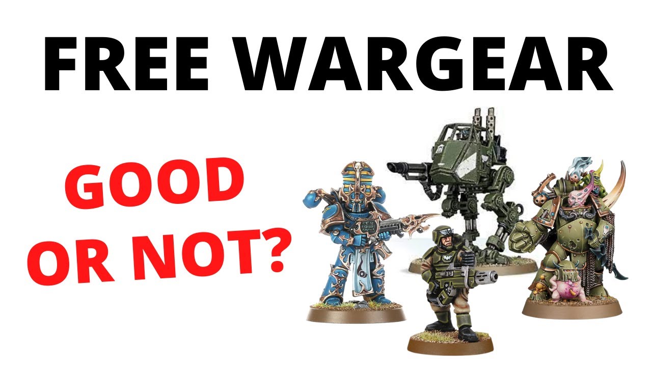FREE WARGEAR Is it a Good Thing for Warhammer 40K? YouTube
