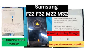 Samsung M32, M22, F22, F32 Overheating Solution | Charging Error Solution 100% fix | Warning Unplug