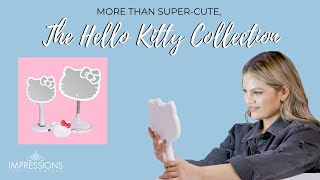 This Hello Kitty Collection Is More Than Just Super-Cute! | Tips and Tricks | Impressions Vanity