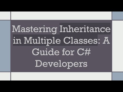 Mastering Inheritance in