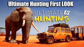 Ultimate Hunting - FIRST LOOK !